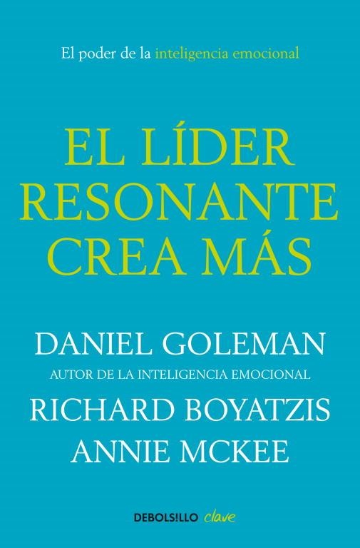 LIDER RESONANTE CREA MAS, EL | 9788499087115 | GOLEMAN,DANIEL/BOYATZIS,RICHARD/MCKEE,AN | Llibres.cat | Llibreria online en català | La Impossible Llibreters Barcelona