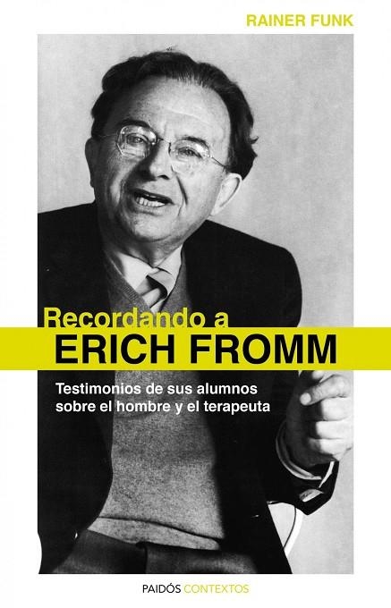 Recordando a Erich Fromm. Testimonios de sus alumnos sobre el hombre y el terapeuta | 9788449325298 | Kunk, Rainer | Llibres.cat | Llibreria online en català | La Impossible Llibreters Barcelona