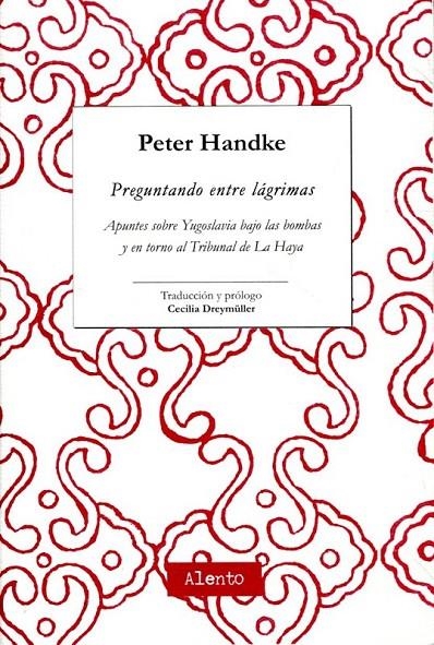 Preguntando entre lágrimas | 9788493926717 | Handke, Peter | Llibres.cat | Llibreria online en català | La Impossible Llibreters Barcelona