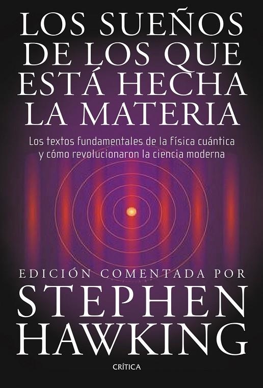 LOS SUEÑOS DE LOS QUE ESTA HECHA LA MATERIA | 9788498920932 | STEPHEN HAWKING | Llibres.cat | Llibreria online en català | La Impossible Llibreters Barcelona