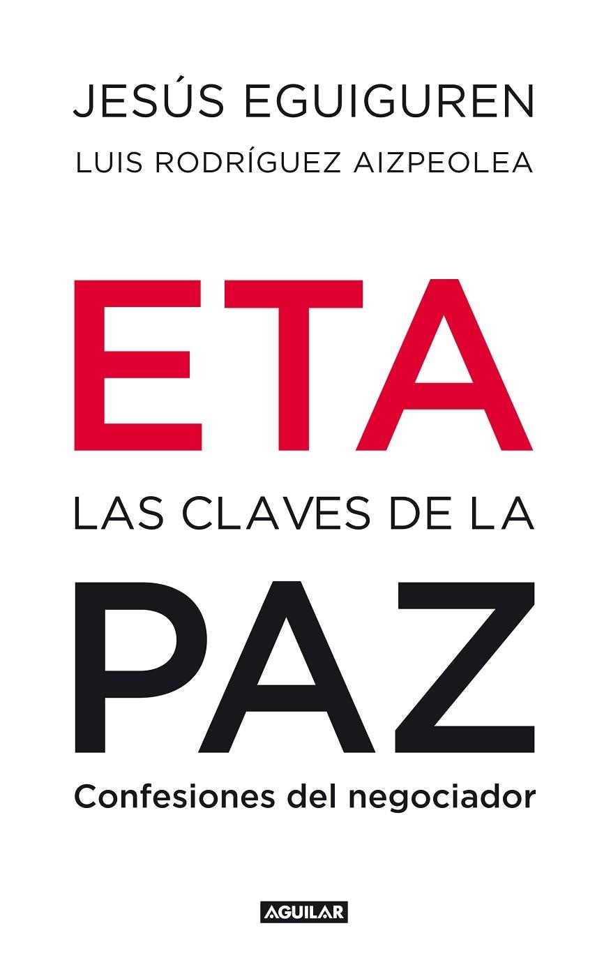 ETA, LAS CLAVES DE LA PAZ | 9788403100992 | RODRÍGUEZ AIZPEOLEA, LUIS | Llibres.cat | Llibreria online en català | La Impossible Llibreters Barcelona