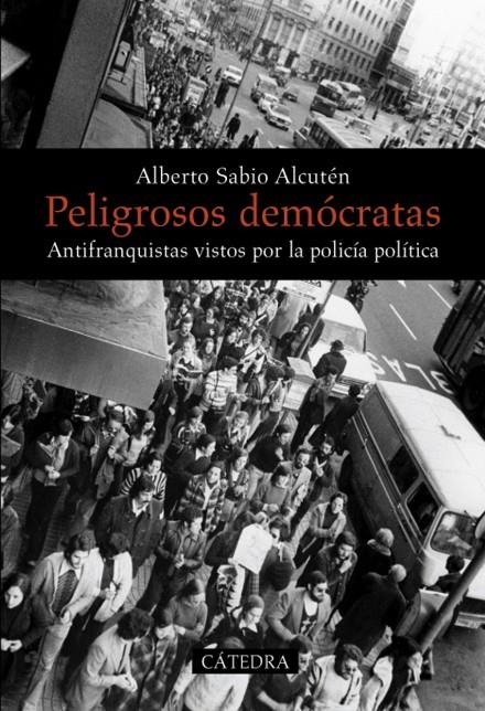 PELIGROSOS DEMÓCRATAS | 9788437628974 | SABIO ALCUTÉN, ALBERTO | Llibres.cat | Llibreria online en català | La Impossible Llibreters Barcelona