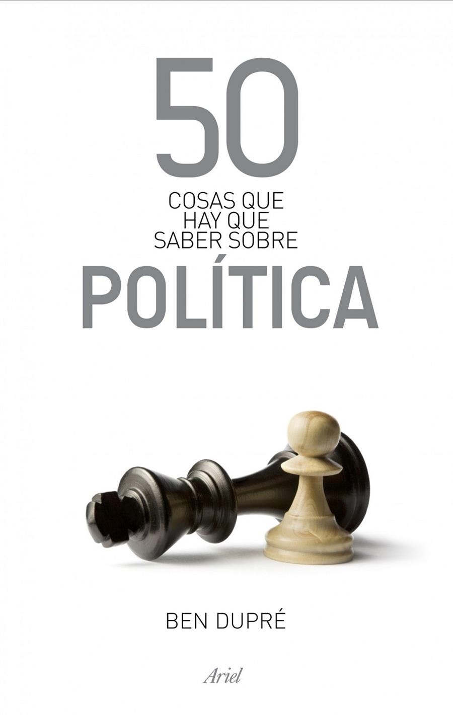 50 COSAS QUE HAY QUE SABER SOBRE POLITICA | 9788434469891 | BEN DUPRE | Llibres.cat | Llibreria online en català | La Impossible Llibreters Barcelona