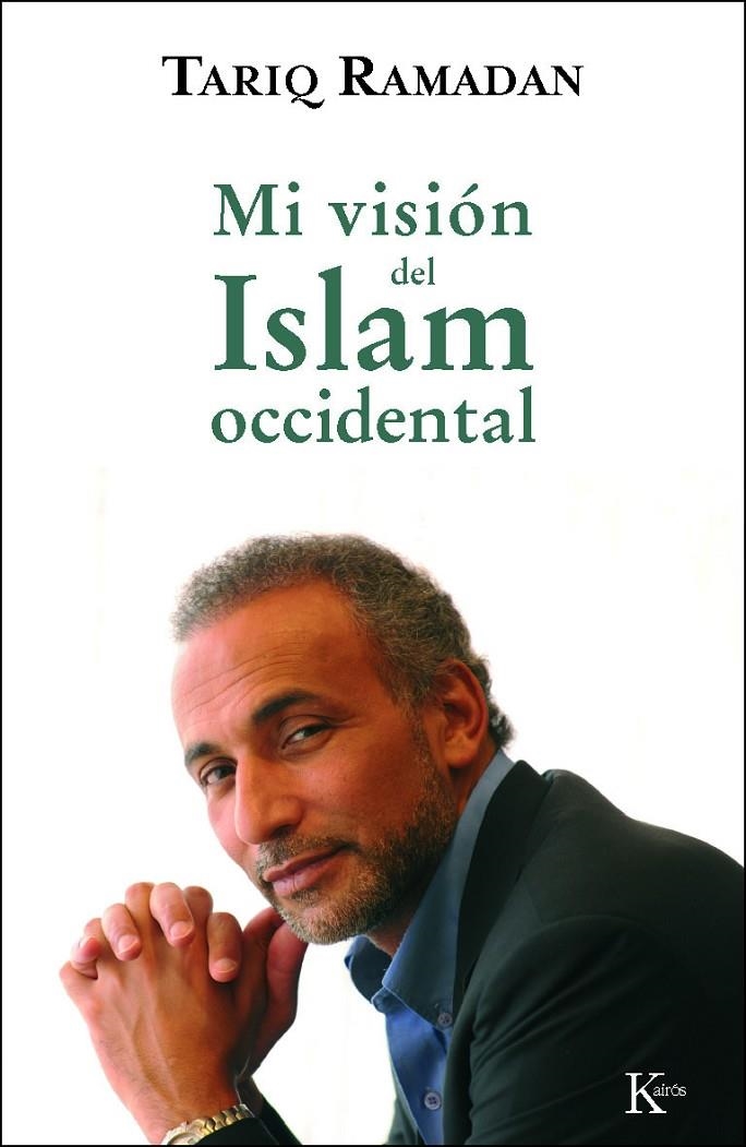 Mi visión del islam occidental | 9788472457201 | Ramadan, Tariq | Llibres.cat | Llibreria online en català | La Impossible Llibreters Barcelona