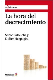 HORA DEL DECRECIMIENTO | 9788499211794 | LATOUCHE, SERGE | Llibres.cat | Llibreria online en català | La Impossible Llibreters Barcelona