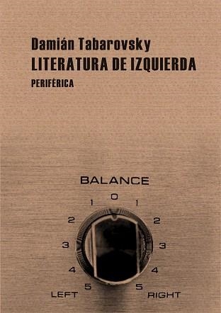 Literatura de izquierda | 9788492865185 | Tabarovsky, Damian | Llibres.cat | Llibreria online en català | La Impossible Llibreters Barcelona