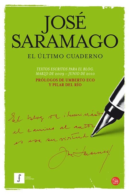 El último cuaderno. Textos escritos para el blog marzo 2009-junio 2010 | 9788466325905 | Saramago, José | Llibres.cat | Llibreria online en català | La Impossible Llibreters Barcelona