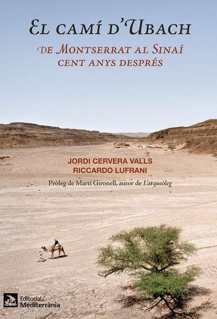 El camí d'Ubach. De Montserrat al Sinaí cent anys després | 9788499791074 | Cervera Valls, Jordi; Lufrani, Riccardo | Llibres.cat | Llibreria online en català | La Impossible Llibreters Barcelona