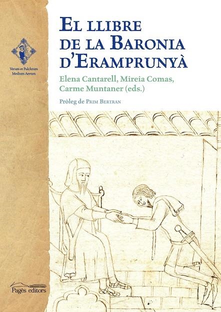 El llibre de la Baronia d'Eramprunyà | 9788499750729 | CANTARELL, ELENA/ COMAS, MIREIA/ MUNTANER, CARME | Llibres.cat | Llibreria online en català | La Impossible Llibreters Barcelona