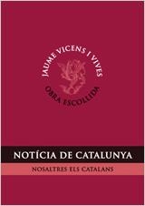 Notícia de Catalunya (Nosaltres els catalans) | 9788431696580 | Vicens Vives, Jaume | Llibres.cat | Llibreria online en català | La Impossible Llibreters Barcelona