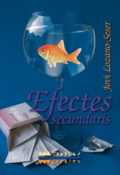 Efectes secundaris | 9788499040615 | Lozano-Seser, Jovi | Llibres.cat | Llibreria online en català | La Impossible Llibreters Barcelona