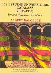 Els estudis universitaris catalans | 9788499650418 | Albert Balcells | Llibres.cat | Llibreria online en català | La Impossible Llibreters Barcelona