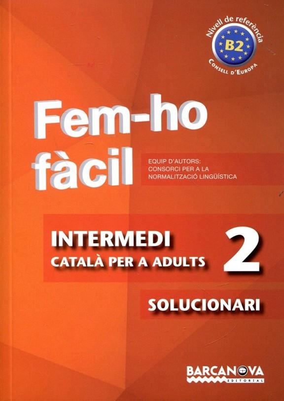 FEM-HO FÀCIL. INTERMEDI 2. SOLUCIONARI | 9788448928490 | Llibres.cat | Llibreria online en català | La Impossible Llibreters Barcelona