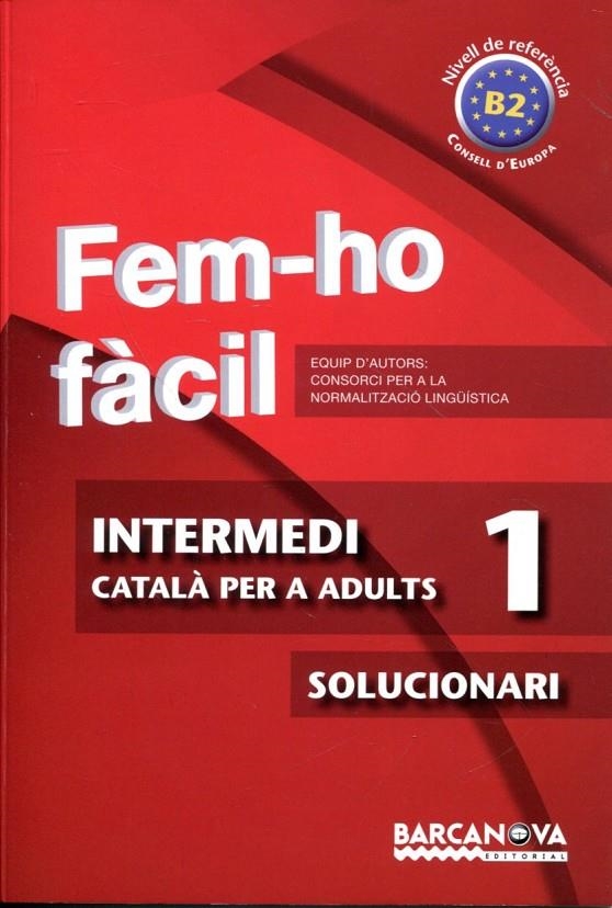 FEM-HO FÀCIL. INTERMEDI 1. SOLUCIONARI | 9788448928476 | Llibres.cat | Llibreria online en català | La Impossible Llibreters Barcelona