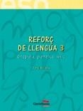 Reforç de Llengua 3 | 9788482878546 | Balcells Domènech, Jordi | Llibres.cat | Llibreria online en català | La Impossible Llibreters Barcelona