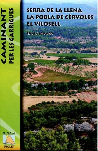 Caminant per les Garrigues.Serra de la Llena, La Pobla de Cérvoles, El Vilosell 1:20000 | 9788493741440 | Llibres.cat | Llibreria online en català | La Impossible Llibreters Barcelona