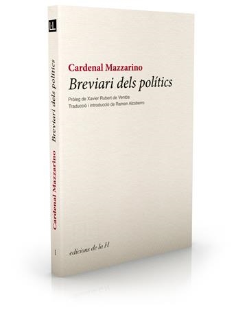 Breviari dels polítics | 9788493858711 | Mazzarino, Cardenal | Llibres.cat | Llibreria online en català | La Impossible Llibreters Barcelona