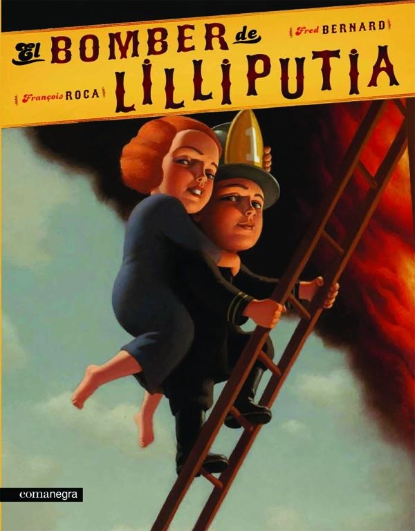 El bomber de Lilliputia | 9788415097044 | Bernard, Fred; Roca, François | Llibres.cat | Llibreria online en català | La Impossible Llibreters Barcelona