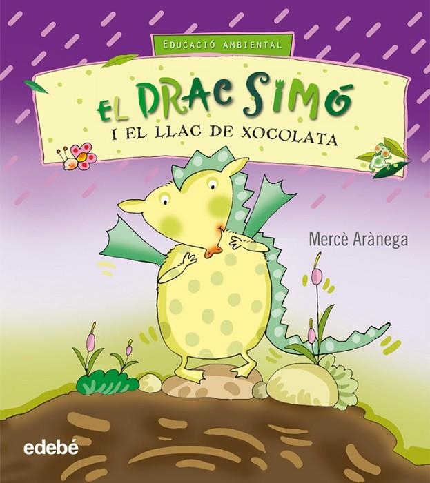 El drac Simó i el llac de xocolata (Educació ambiental) | 9788423663781 | Arànega, Mercè | Llibres.cat | Llibreria online en català | La Impossible Llibreters Barcelona