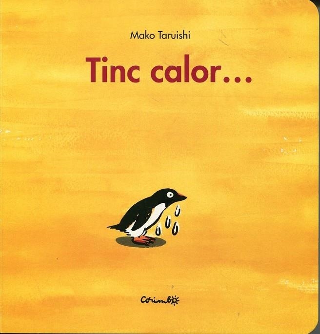 Tinc calor... | 9788484703693 | Taruishi, Mako | Llibres.cat | Llibreria online en català | La Impossible Llibreters Barcelona