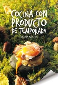 COCINA CON PRODUCTO DE TEMPORADA | 9788498433333 | AZPEITIA SALVADOR, JOSEMA | Llibres.cat | Llibreria online en català | La Impossible Llibreters Barcelona