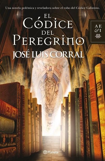 El codice del peregrino | 9788408108986 | CORRAL, JOSÉ LUÍS | Llibres.cat | Llibreria online en català | La Impossible Llibreters Barcelona