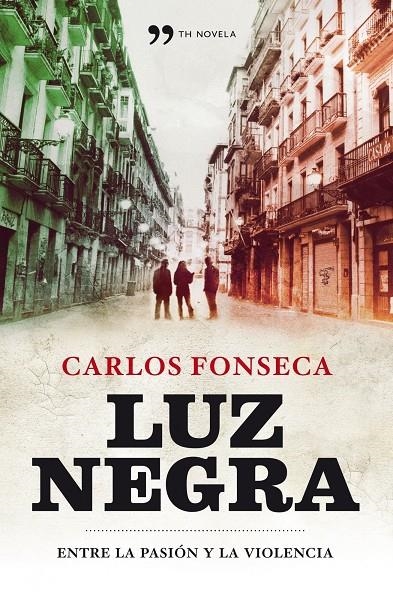 LUZ NEGRA | 9788484609773 | CARLOS FONSECA | Llibres.cat | Llibreria online en català | La Impossible Llibreters Barcelona