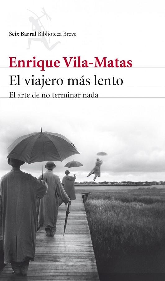 El viajero más lento | 9788432209437 | Vila-Matas, Enrique | Llibres.cat | Llibreria online en català | La Impossible Llibreters Barcelona