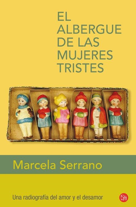 El albergue de las mujeres tristes | 9788466325110 | Serrano, Marcela | Llibres.cat | Llibreria online en català | La Impossible Llibreters Barcelona