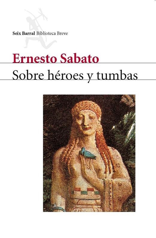 SOBRE HEROES Y TUMBAS | 9788432207723 | SABATO, ERNESTO | Llibres.cat | Llibreria online en català | La Impossible Llibreters Barcelona