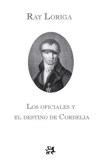 OFICIALES Y EL DESTINO DE CORDELIA, LOS | 9788476698792 | LORIGA, RAY | Llibres.cat | Llibreria online en català | La Impossible Llibreters Barcelona