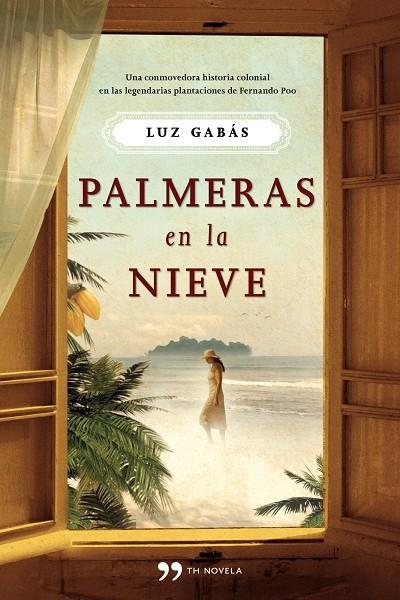 Palmeras en la nieve | 9788499980232 | Luz Gabás | Llibres.cat | Llibreria online en català | La Impossible Llibreters Barcelona