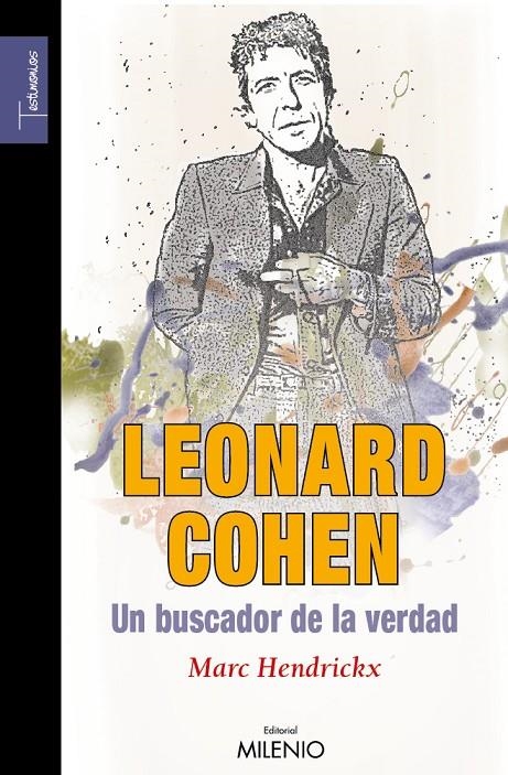 LEONARD COHEN, UN BUSCADOR DE LA VERDAD | 9788497432368 | HENDRICKX, MARC | Llibres.cat | Llibreria online en català | La Impossible Llibreters Barcelona