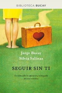 Seguir sin ti | 9788492981892 | Bucay, Jorge; Salinas, Silvia | Llibres.cat | Llibreria online en català | La Impossible Llibreters Barcelona