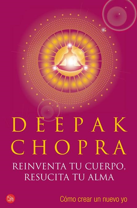 Reinventa tu cuerpo, resucita tu alma | 9788466318983 | CHOPRA, DEEPAK | Llibres.cat | Llibreria online en català | La Impossible Llibreters Barcelona