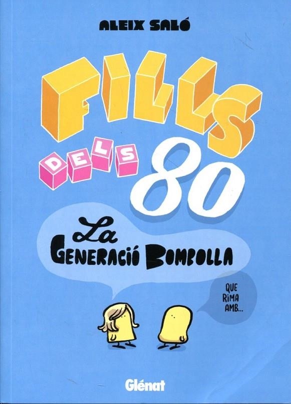 Fills dels 80. La generació bombolla | 9788483577912 | Saló, Aleix | Llibres.cat | Llibreria online en català | La Impossible Llibreters Barcelona