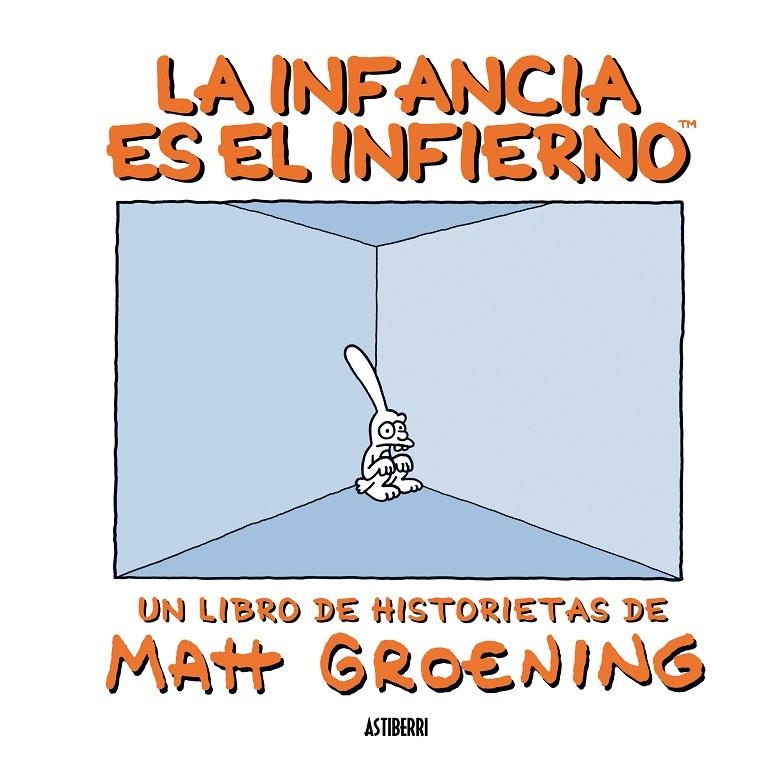 LA INFANCIA ES EL INFIERNO | 9788492769582 | MATT GROENING | Llibres.cat | Llibreria online en català | La Impossible Llibreters Barcelona