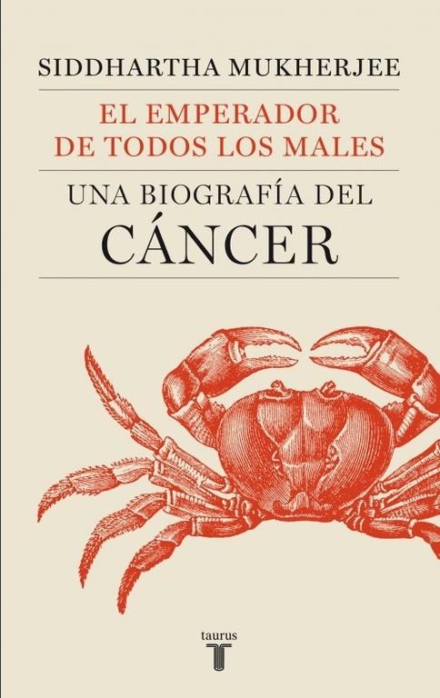 El emperador de todos los males. Biografía del cáncer | 9788430606450 | MUKHERJEE, SIDDHARTHA | Llibres.cat | Llibreria online en català | La Impossible Llibreters Barcelona