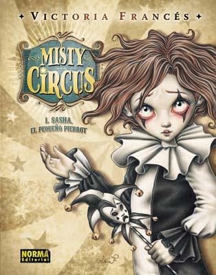 MISTY CIRCUS 1, SHASHA EL PEQUEÑO PIERROT | 9788498479416 | FRANCÉS, VICTORIA | Llibres.cat | Llibreria online en català | La Impossible Llibreters Barcelona