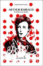 Arthur Rimbaud, la belleza del diablo | 9788493743512 | Forment, Josep | Llibres.cat | Llibreria online en català | La Impossible Llibreters Barcelona