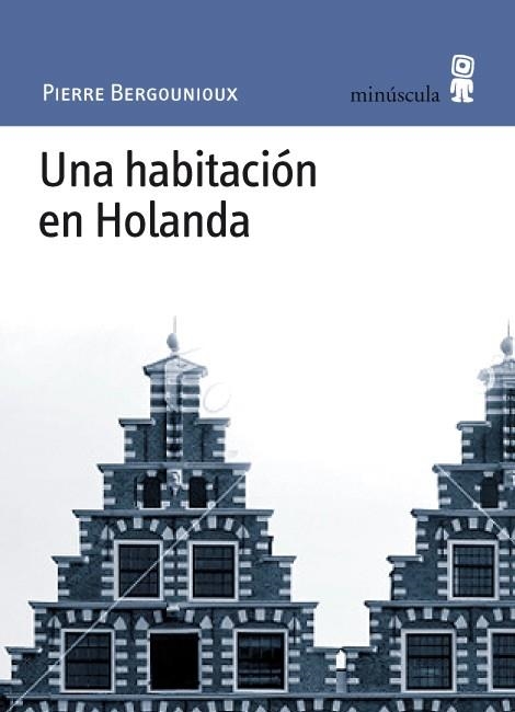 HABITACION EN HOLANDA PN-47 | 9788495587787 | BERGOUNOIOUX, PIERRE | Llibres.cat | Llibreria online en català | La Impossible Llibreters Barcelona