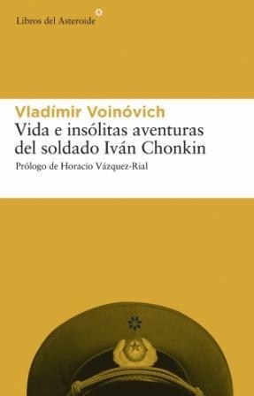 VIDA E INSOLITAS AVENTURAS DEL SOLDADO IVAN CHONKIN | 9788493431587 | VOÏNOVICH, VLADIMIR | Llibres.cat | Llibreria online en català | La Impossible Llibreters Barcelona