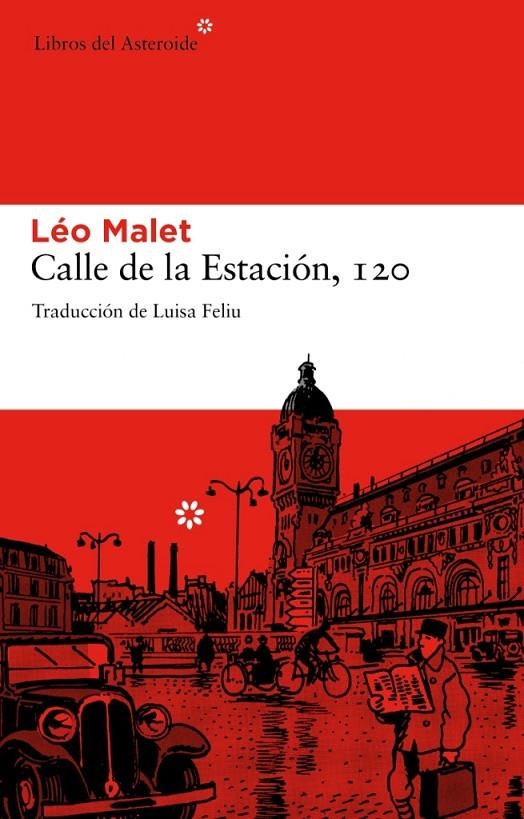 Calle de la estación, 120 | 9788492663149 | Malet, Léo | Llibres.cat | Llibreria online en català | La Impossible Llibreters Barcelona