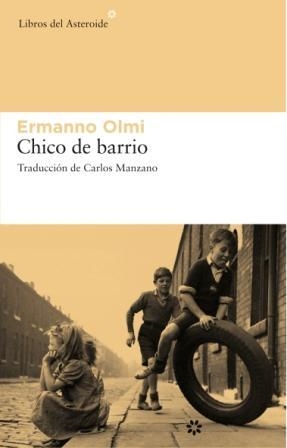 CHICO DE BARRIO | 9788493659776 | ERMANNO OLMI | Llibres.cat | Llibreria online en català | La Impossible Llibreters Barcelona