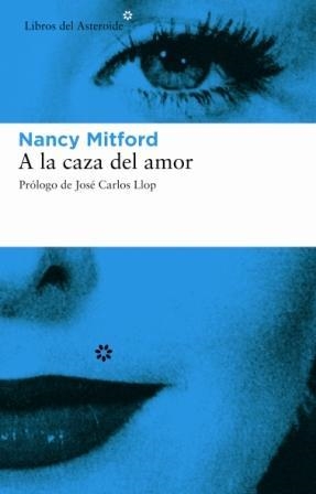 A LA CAZA DEL AMOR (RUSTEGA) | 9788493431501 | MITFORD, NANCY | Llibres.cat | Llibreria online en català | La Impossible Llibreters Barcelona