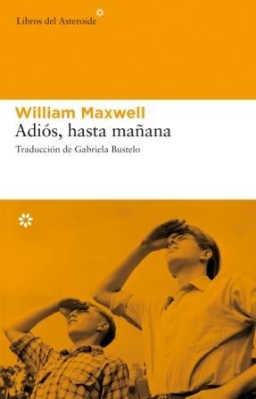 ADIOS HASTA MAÑANA | 9788493591489 | MAXWELL, WILLIAM | Llibres.cat | Llibreria online en català | La Impossible Llibreters Barcelona