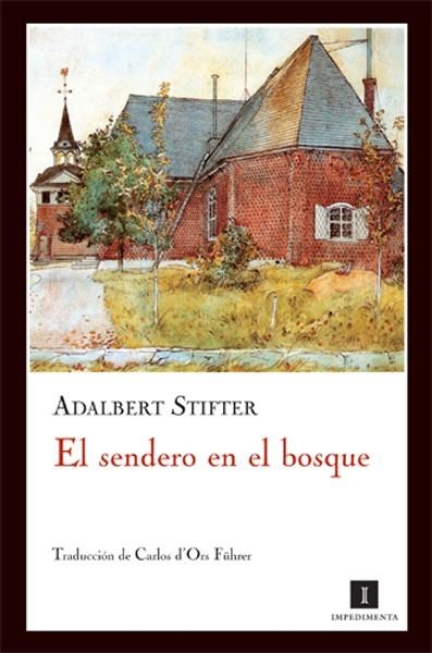 SENDERO EN EL BOSQUE, EL | 9788493655006 | STIFTER, ADALBERT | Llibres.cat | Llibreria online en català | La Impossible Llibreters Barcelona