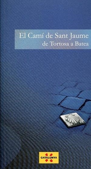 El camí de Sant Jaume de Tortosa a Batea | 9788439385738 | Diversos | Llibres.cat | Llibreria online en català | La Impossible Llibreters Barcelona