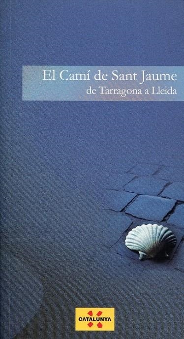 El camí de Sant Jaume de Tarragona a Lleida | 9788439385714 | Diversos | Llibres.cat | Llibreria online en català | La Impossible Llibreters Barcelona