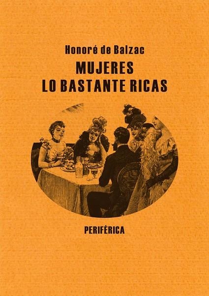 Mujeres lo bastante ricas | 9788492865154 | Balzac, Honoré de | Llibres.cat | Llibreria online en català | La Impossible Llibreters Barcelona